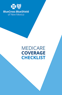Medicare Coverage Checklist from Blue Coss and Blue Shield of New Mexico